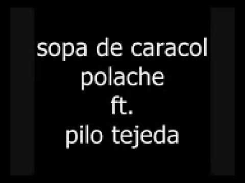 sopa de caracol letra polache ft  pilo tejeda wmv