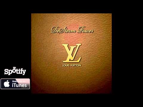DeStorm Power - Louis Vuitton (Audio)