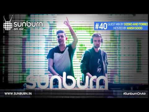 Sunburn On Air #40 (Guest mix & Interview - Dzeko and Torres)