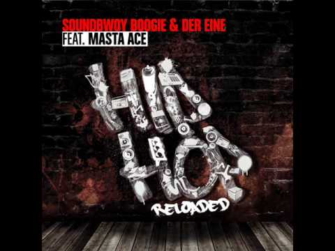 Soundbwoy Boogie und Der Eine Masta Ace - Hip Hop Reloaded