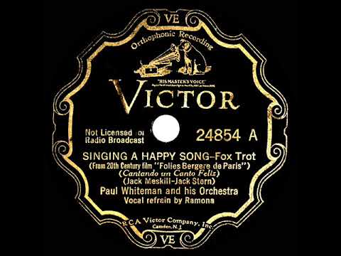 1934 Paul Whiteman - Singing A Happy Song (Ramona, vocal)