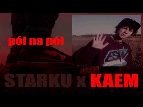 Brudny Hajz (Starku, Kaem) - Pół na pół