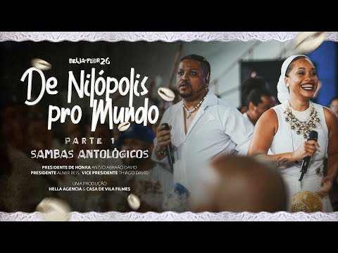 De Nilópolis pro Mundo | Parte 1 - Sambas Antológicos da Beija-Flor