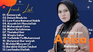 Download lagu Full Album Sholawat Terbaru ANISA RAHMAN Vol.2 - Sumayyah || Dalam Rindu Ini || Muhasabah Cinta mp3