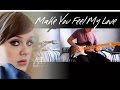 Make You Feel My Love - Bob Dylan/Adele ...