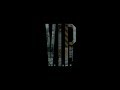 VIP - Teaser