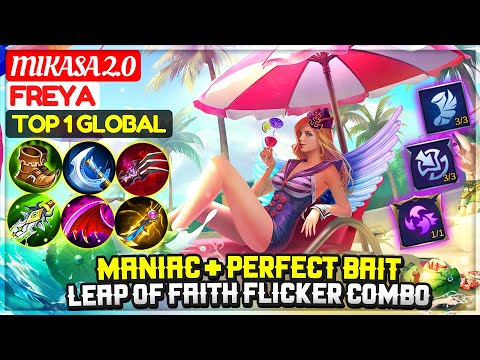 MANIAC + Perfect Bait, Leap of Faith Flicker Combo [ Top 1 Global Freya ] Mikasa 2.0 Mobile Legends