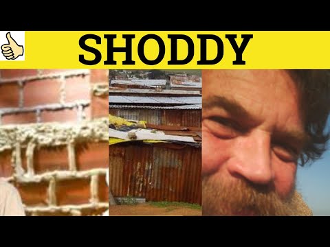 🔵 Shoddy Shoddily - Shoddy Meaning - Shoddy Examples - Shoddy Definition