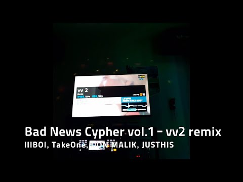 lIlBOI, TakeOne, DON MALIK, JUSTHIS - Bad News Cypher vol.1 (vv2 remix) (cover)