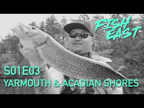 Fish East S01E03 | Yarmouth & Acadian Shores