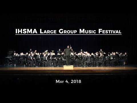 ADM High School Concert Band: 2018 IHSMA Large Group Music Festival