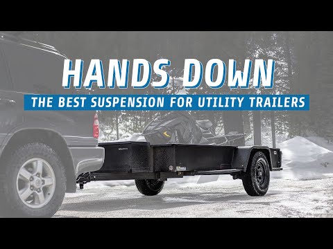 Hands Down The Best Suspension For Utility Trailers