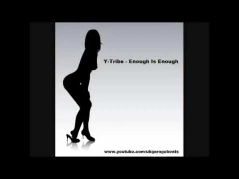 Y Tribe ft.  Elizabeth -  Enough is Enough (3:16)