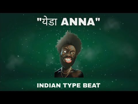 INDIAN TYPE BEAT - "येडा ANNA" | INDIAN RAP INSTRUMENTAL | 2022 |