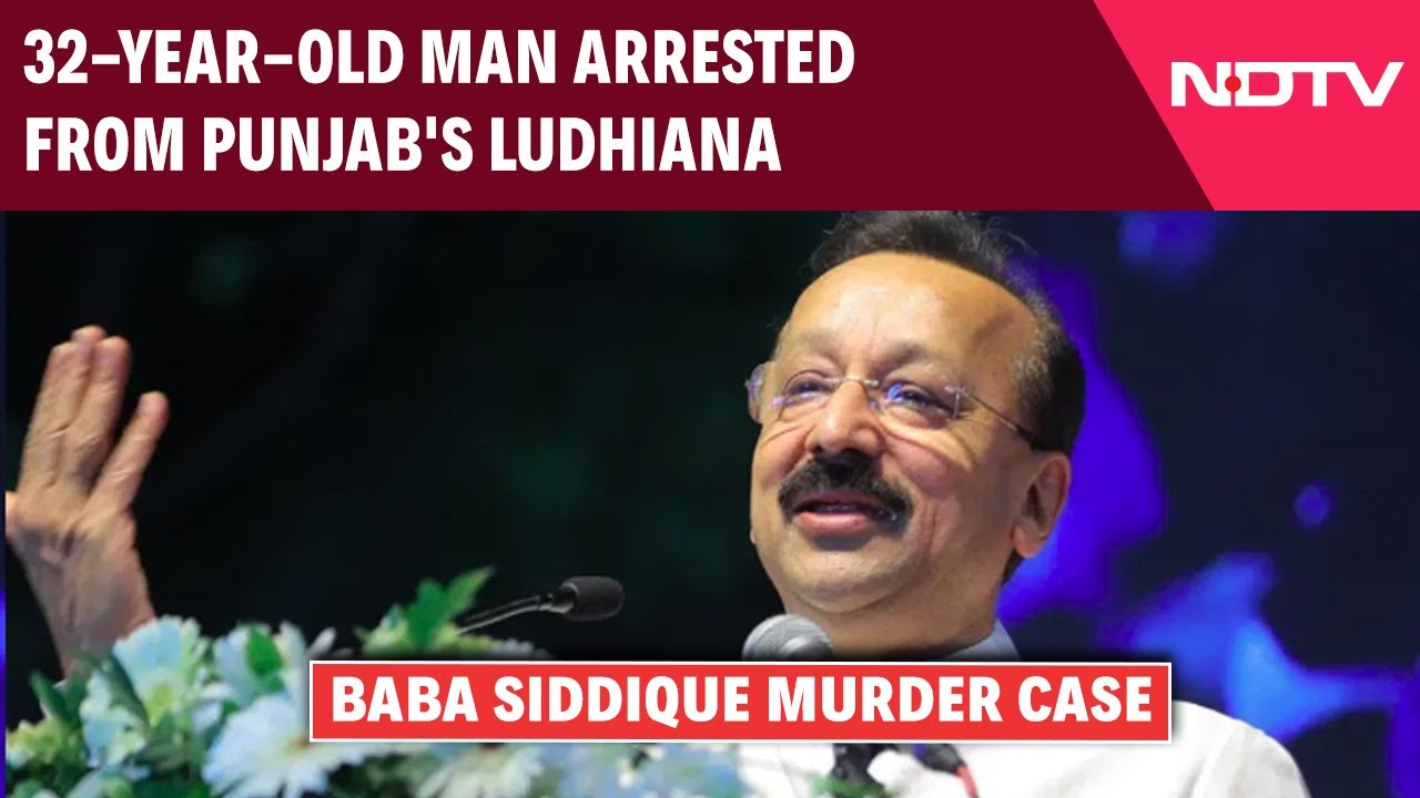 Baba Siddique Murder Case | 32-Year-Old Man Arrested From Punjab's Ludhiana