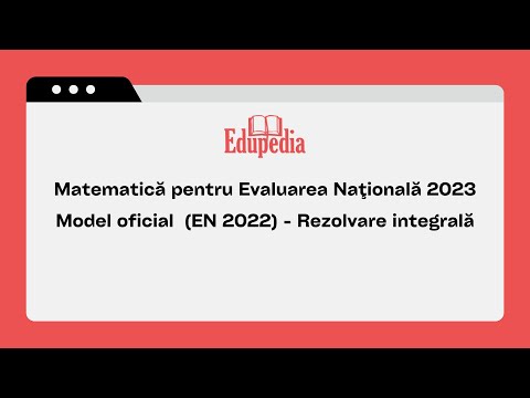 Evaluare Nationala 2022 , primul model oficial - rezolvare integrala
