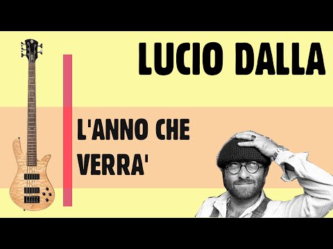 Lucio Dalla - L'anno che verrà (Linea di Basso)