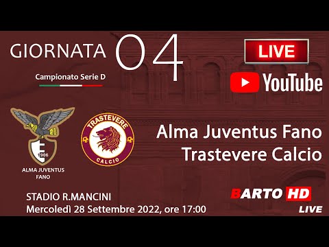 ALMA JUVENTUS FANO - TRASTEVERE CALCIO - Calcio: 4a Giornata Serie D Girone F