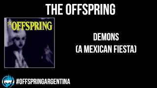 The Offspring - Demons (A Mexican Fiesta)