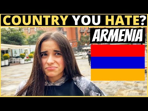 Which Country Do You HATE The Most? | ARMENIA