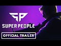 Super People - Official Closed Beta Test Teaser Trailer