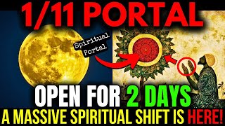 1/11 Portal is HITTING TODAY! 111 Portal Collides with 1/13 Full Moon - Next 48H are CRUCIAL!