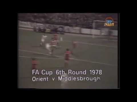 Orient v Middlesbrough F.A. Cup Quarter Final Replay 14-03-1978