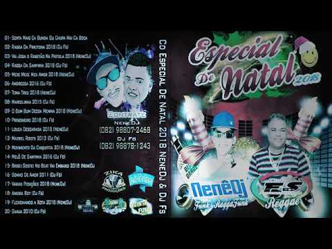 CD ESPECIAL DE NATAL FIM DE ANO 2018 DJ,Nene E DJ FS.