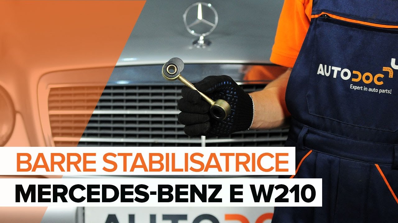 Comment changer : biellette de barre stabilisatrice avant sur Mercedes W210 - Guide de remplacement