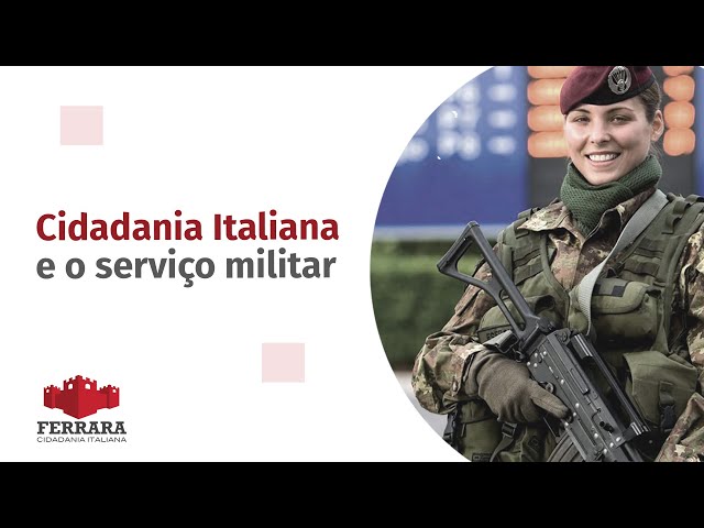 Cidadania Italiana: Esclarecendo Dúvidas Sobre o Serviço Militar na Itália