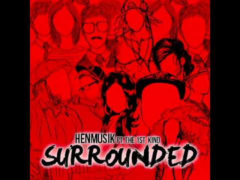 Henmusik - Surrounded feat. The 1st Kind (Israelite Music)