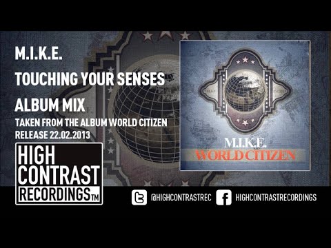 13. M.I.K.E. - Touching Your Senses (Album Mix) [HD/HQ]