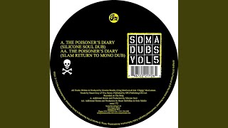 The Poisoners Diary (Silicone Soul Dub)
