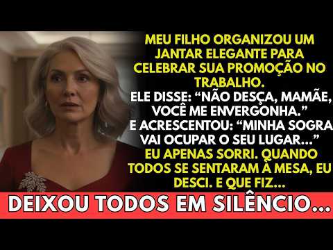 Meu filho disse_ _Mãe, você me envergonha. Minha sogra ocupará seu lugar no jantar._ Então preparei…