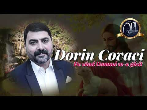Dorin Covaci - De Cand Domnul M-A Gasit | Official Video (2021)
