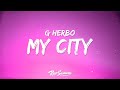 G Herbo 24kGoldn Kane Brown My City Lyrics Fast X
