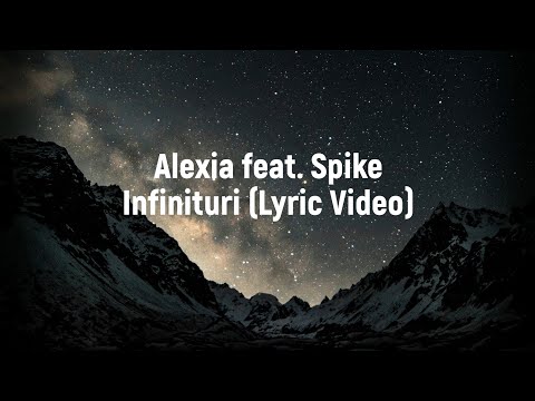 Alexia feat. Spike - Infinituri (Lyric Video)