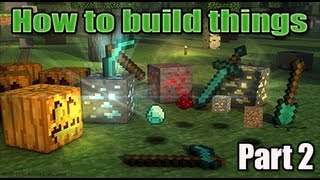 preview picture of video 'How To Build Things In Minecraft - Part 2'