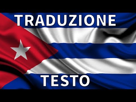 Inno CUBA TRADUZIONE + TESTO Italiano -  La Bayamesa