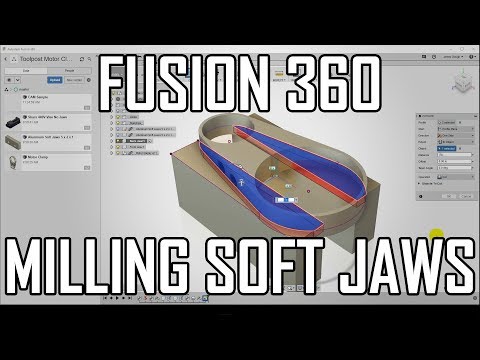 How To CNC Mill Soft Jaws with Fusion 360