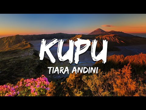 Tiara Andini - Kupu (Lirik/Lyrics)