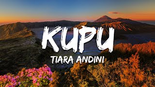 Download lagu Tiara Andini - Kupu (Lirik/Lyrics) mp3 Download lagu Tiara Andini - Kupu (Lirik/Lyrics) mp3