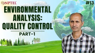 #13 Environmental Analysis | Quality Control | Part 1 | Environmental Quality Monitoring & Analysis