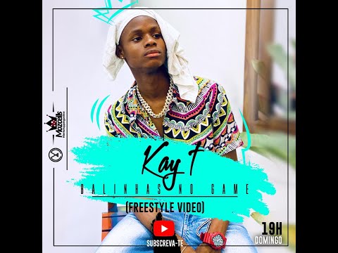 Kay T - Balinhas No Game Freestyle