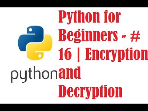 Python For Beginners 16 Encryption And Decryption Example Program 2