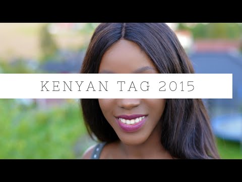 My updated Kenyan tag ! Video