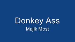 Donkey Ass Ft Majik Most