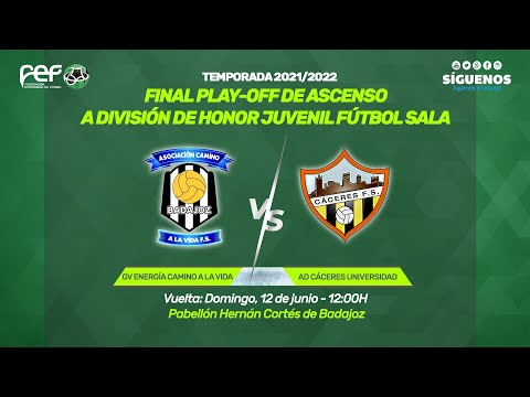 GV Energía Camino a la Vida - UEX Cáceres - | Vuelta Final Play-Off Ascenso a Div. Honor Fútbol Sala