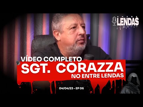 SGT CORAZZA #6 - Entre Lendas Podcast Policial