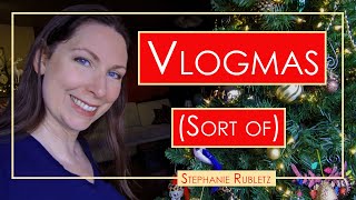 VLOGMAS (SORT OF) | Cramming a month long tradition into twelve minutes